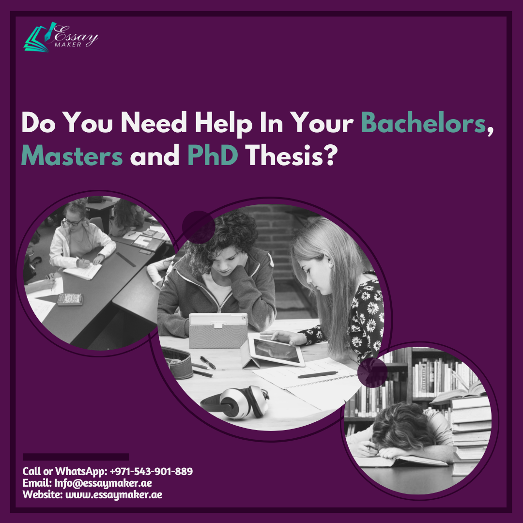 Get Your Bachelors, Masters & Phd Thesis Writing Service By The Experts Of UAE
