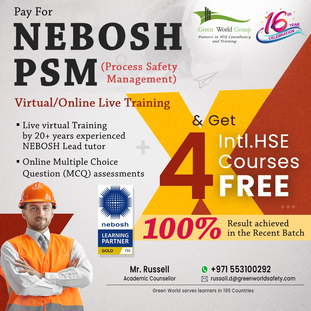 Pay for one NEBOSH PSM Course and Get 4 Int’l HSE Courses @ Offer Price….