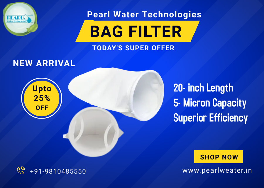 Summer Sale Get High Quality Bag Filter only at Pearl Water