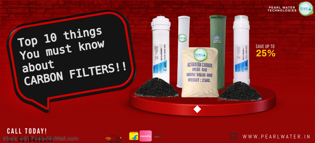 Buy the best, and forget the rest. Carbon Filters for all RO at best price only on PearlWater.in
