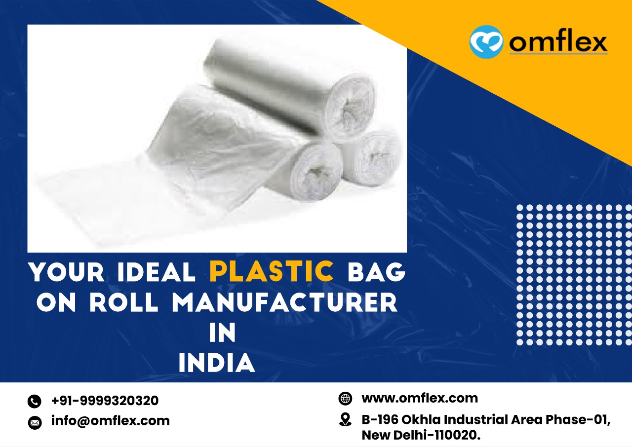 Your Ideal Plastic Bag on Roll Manufacturer In India