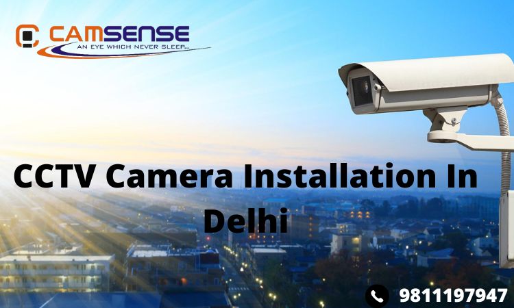CCTV Camera Dealer In Delhi